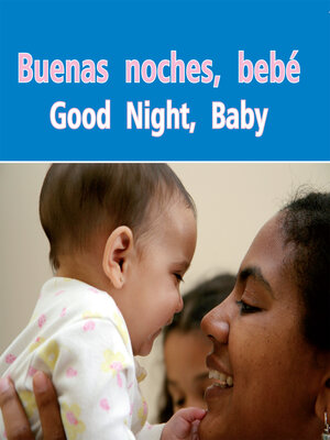 cover image of Buenas Noches, Bebe (Good Night, Baby)